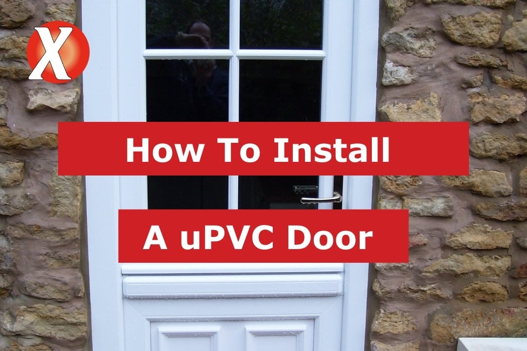 Blog Post - How To Install A uPVC Door