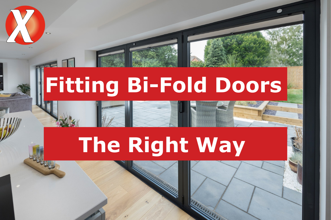 Fitting Bi-Fold Doors The Right Way
